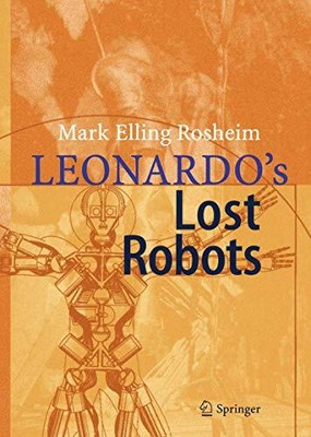 LEONARDOS LOST ROBOTS By Mark Rosheim **BRAND NEW**