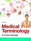 Medical Terminology: A Living Language Plus MyMedicalterminologyLab with Pearson eText - Access Card Package by Bonnie F. Fremgen, Suzanne S. Frucht (Mixed media product, 2015)
