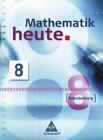 Mathematik heute 8. Schülerband. Brandenburg von Helmut Postel, Rudolf Vom Hofe und Heinz Griesel (2008, Gebundene Ausgabe)
