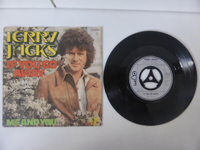 Terry Jacks, If You Go Away/ Me And You, 7'' Single, GER 1974