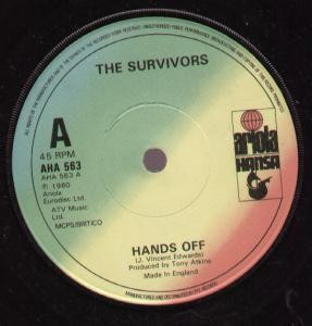 Survivors Hands Off 7" vinyl UK Ariola 1980 B/w never too late AHA563