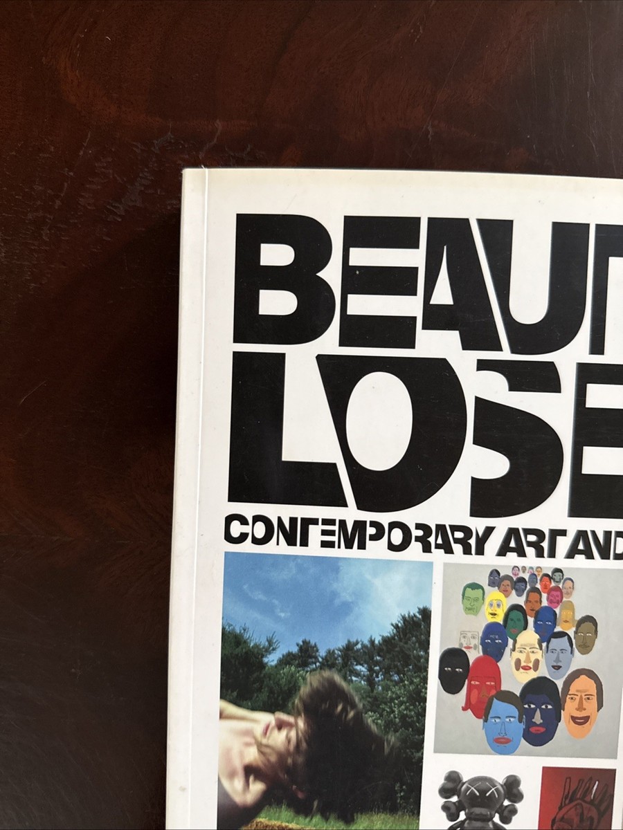 Beautiful Losers : Contemporary Art and Street Culture by