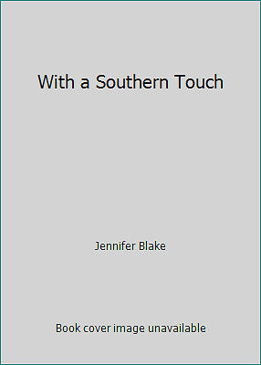 With a Southern Touch by Jennifer Blake