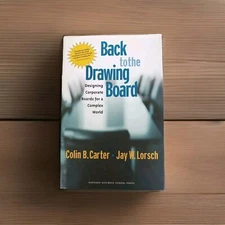 Back to the Drawing Board: Designing Corporate Boards Colin B Carter, Lorsch