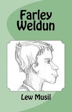 Farley Weldun by Lew Musil (English) Paperback Book