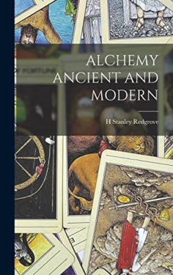 Alchemy Ancient and Modern - French Language Hardback NEW Redgrove, H Sta 27/10/
