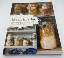 Meals in a Jar : Quick and Easy, Just-Add-Water, Homemade Recipes