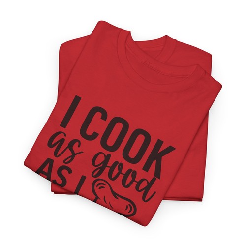 Baking T-Shirt – Pastry Chef Kitchen Cooking Lover Tee I cook as good as i look - Bild 69 von 73