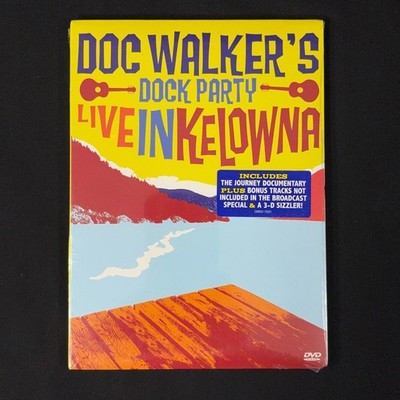 Doc Walker's Dock Party Live in Kelowna (DVD, 2010) NEW Sealed