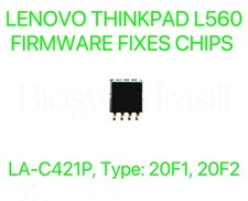 LENOVO THINKPAD L560, FIRMWARE FIXES BIOS CHIP LA-C421P Type: 20F1, 20F2 