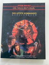 Star Wars - Die neue Republik. Das letzte Kommando - Quellenbuch. zum 3. Band