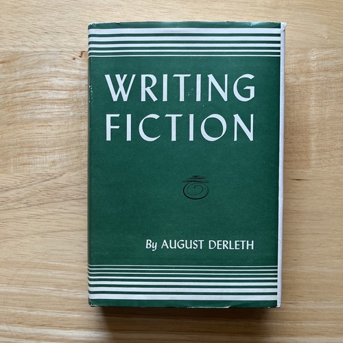 Writing Fiction by August Derleth SIGNED 1946 The Writer Inc Publishers - Picture 1 of 12