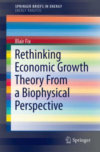 Thumbnail - Rethinking Economic Growth Theory From A Biophysical Perspective 2712