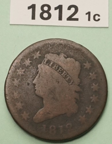 1812 CLASSIC HEAD LARGE CENT US COPPER COIN GOOD CLEAR DATE LEGIBLE DENOMINATION