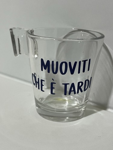 tazza piccola da caffè in vetro trasparente scritta muoviti che è tardi tazzina - Imagen 5 de 5