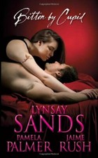 Bitten By Cupid By Lynsay Sands, Jaime Rush, Pamela Palmer