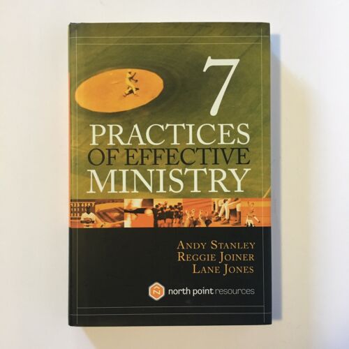 7 Practices of Effective Ministry by Stanley, Jones & Joiner Hardcover  - Picture 1 of 8