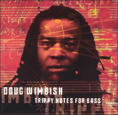 Trippy Notes for Bass by Doug Wimbish (CD, Aug-1999, On-U Sound) - Picture 1 of 1