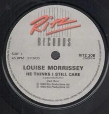 Louise Morrissey He Thinks I Still Care 7" vinyl UK Ritz 1989 b/w if you were