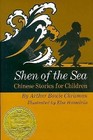 Shen of the Sea: Chinese Stories for Children by Arthur Bowie Chrisman (Hardback, 1991)