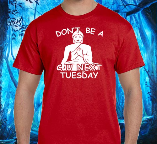 DON't be a C U NEXT TUESDAY T-Shirt - Farbe wählbar - 100% Baumwolle S-X - NEU - Bild 14 von 20
