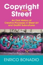 Copyright in the Street : An Oral History of ...