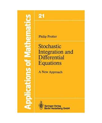 Stochastic Integration and Differential Equations: A New Approach, Protter, Phil