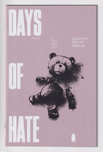 DAYS OF HATE 1-12 NM 2018 Ales Kot Danijel Zezelj Image comics sold SEPARATELY - Picture 7 of 18