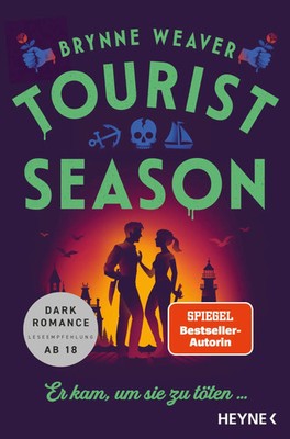 Tourist Season - Er kam, um sie zu töten ... | Brynne Weaver | Taschenbuch
