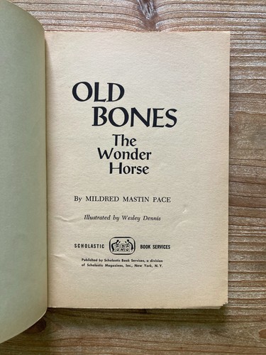 Old Bones, The Wonder Horse, Mildred Mastin Pace, Wesley Dennis, 1965, Vintage H - Picture 2 of 4