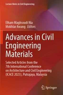 Advances in Civil Engineering Materials Mokhtar Awang
