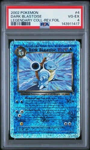 2002 POKEMON LEGENDARY COLLECTION DARK BLASTOISE REVERSE HOLO FOIL #4 PSA 4