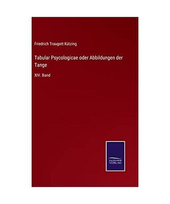 Tabular Psycologicae oder Abbildungen der Tange: XIV. Band, Friedrich Traugott K