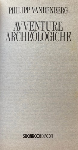 PHILIPP VANDENBERG AVVENTURE ARCHEOLOGICHE SUGARCO 1992 - Picture 3 of 24