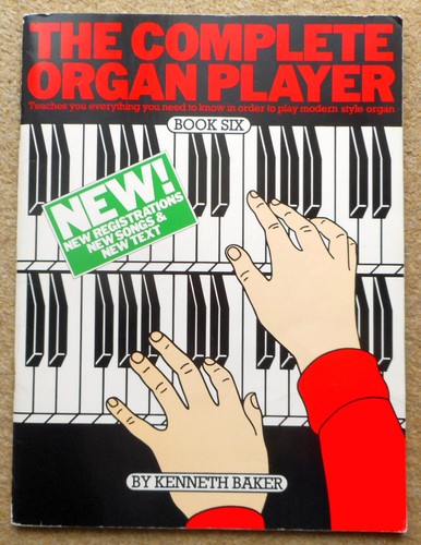 The Complete Organ Player New Edition - Bk 6: 18pcs arr Kenneth Baker 48pgs 1987