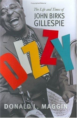 Schwindelig: Das Leben und die Zeiten des John Birks Gillespie von Donald L. Maggin (2005,... - Bild 1 von 1