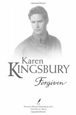 Forgiven: 2 (Firstborn (Tyndale Paperback)) By Karen Kingsbury