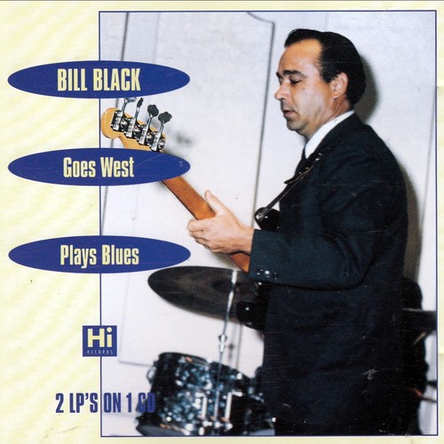 BILL BLACK'S COMBO Goes West/Plays Blues CD Rock Instrumental