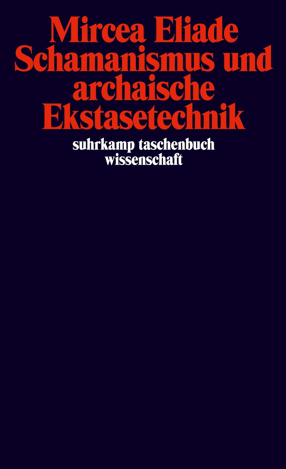 Thumbnail - Schamanismus Und Archaische Ekstasetechnik | Mircea Eliade |
