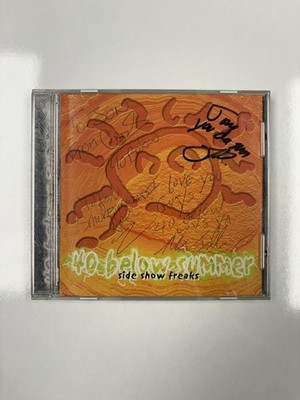 40 BELOW SUMMER Side Show Freaks CD 1999 Signed Autographed Rare Nu Metal Rock