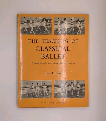 The Teaching of Classical Ballet: Common Faults In Young Dancers and Their ...