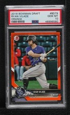 2018 Bowman Draft Orange /25 Ryan Vilade #BD-79 PSA 10 GEM MT