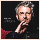 How Things Are von Andy White (2014)