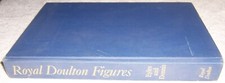 Royal Doulton Figures Produced at Burslem 1890-1978 Desmond Eyles Richard Dennis