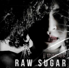 JJ Thames ‎– Raw Sugar BRAND NEW SEALED MUSIC ALBUM CD - AU STOCK