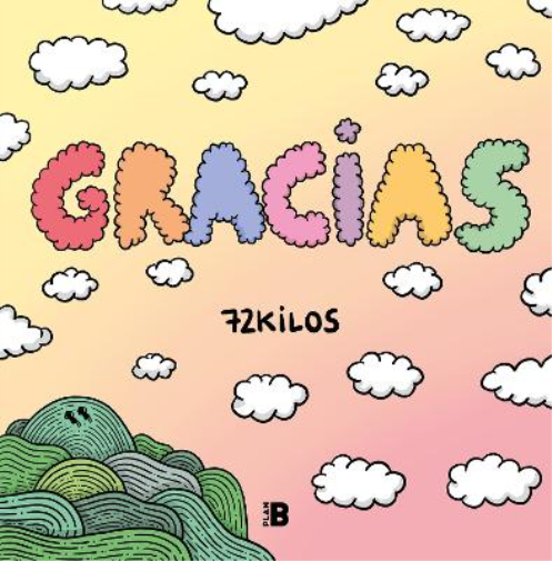 72 Kilos Gracias / Thanks! (Copertina rigida)