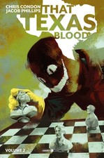 Chris Condon Jacob Phillips That Texas blood (Vol. 2) (Hardback) (UK IMPORT)