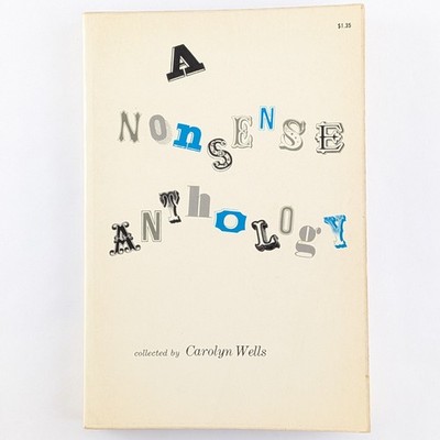 A Nonsense Anthology (1958) Humorous Poems & Limericks, Carolyn Wells