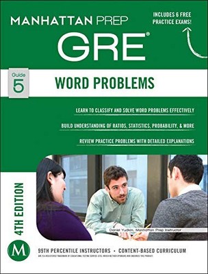 Word Problems GRE Strategy Guide, 4t..., Manhattan Prep