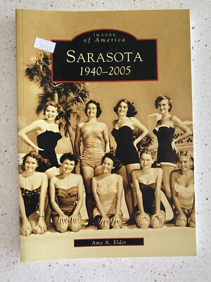 #ad Images of America SARASOTA 1940 2005 Book by Amy A. Elder Historical Photos $7.99